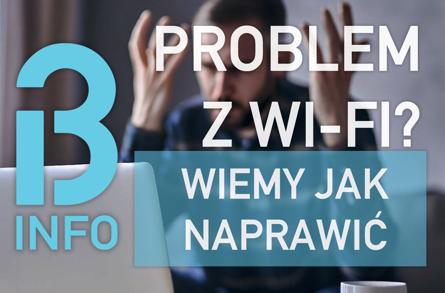 Problem z Wi-Fi? Oto, jak go naprawić sieć Wi-Fi