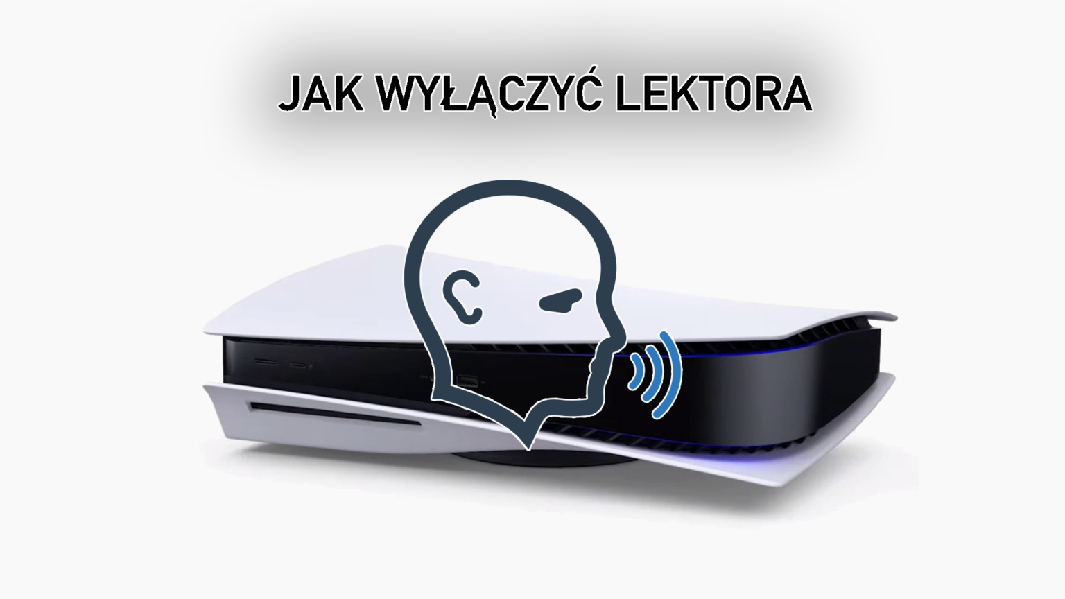 Konsola Sony zaczyna Cię denerwować? Jak wyłączyć lektora na PlayStation 5? Jak wyłączyć lektora na PlayStation 5?