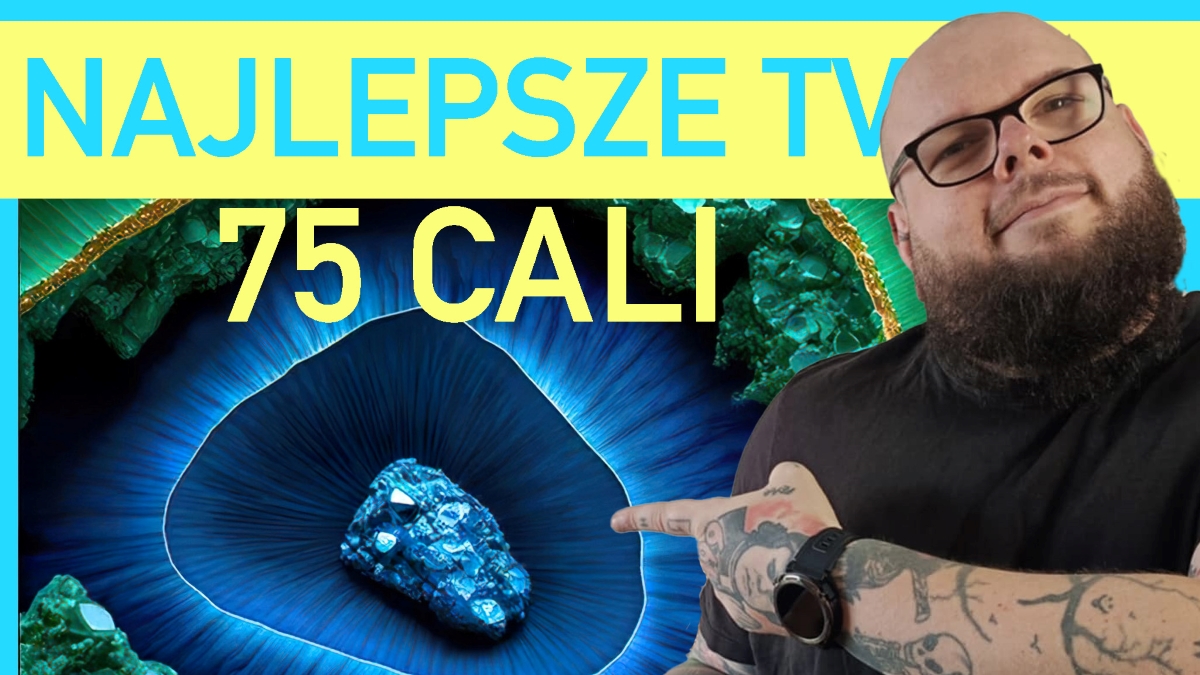 Jaki telewizor 75 cali w 2025 roku? Ranking najlepszych modeli